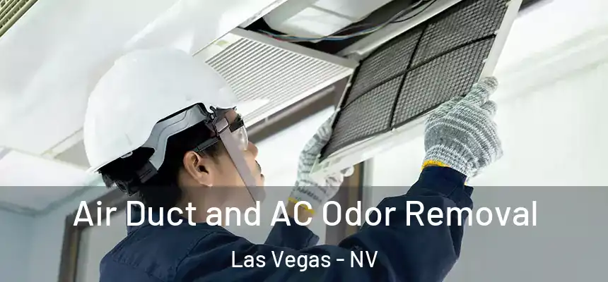 Air Duct and AC Odor Removal Las Vegas - NV