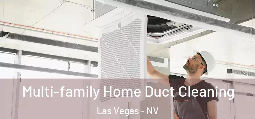  Multi-family Home Duct Cleaning Las Vegas - NV